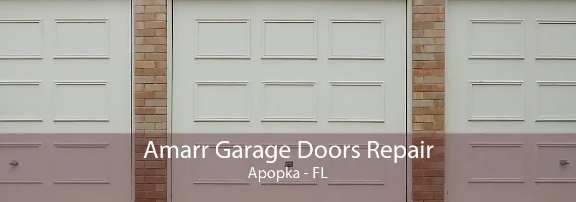 Amarr Garage Doors Repair Apopka - FL