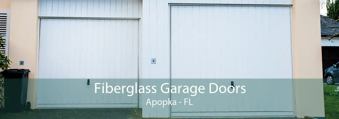 Fiberglass Garage Doors Apopka - FL