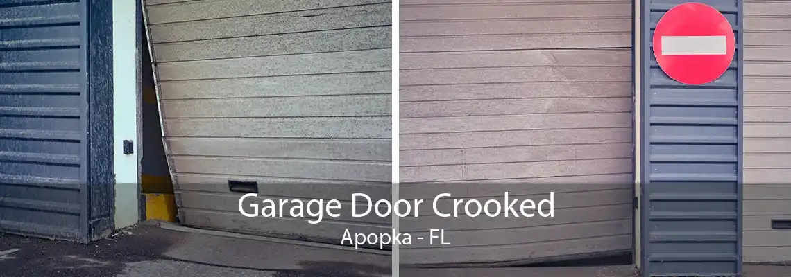 Garage Door Crooked Apopka - FL