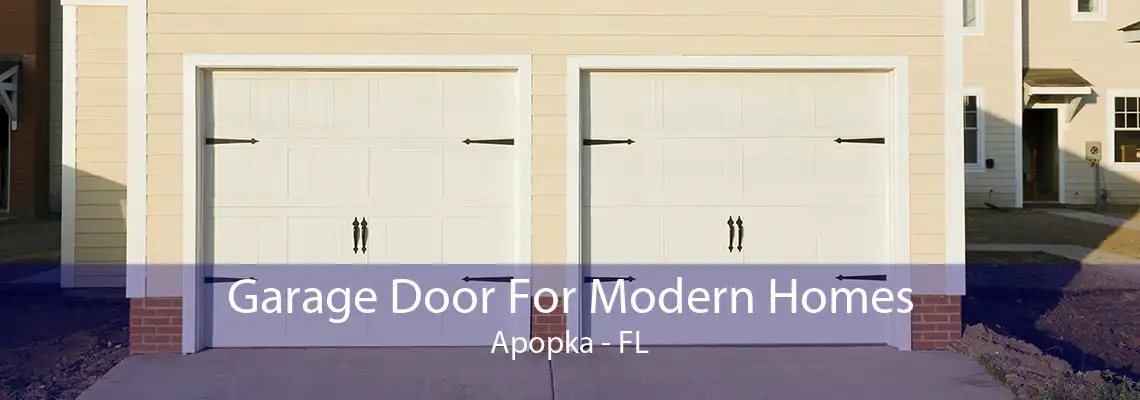 Garage Door For Modern Homes Apopka - FL