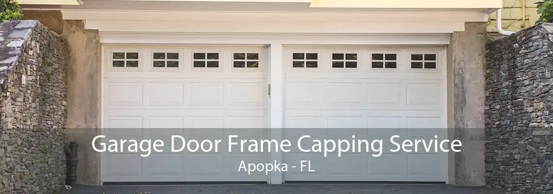 Garage Door Frame Capping Service Apopka - FL