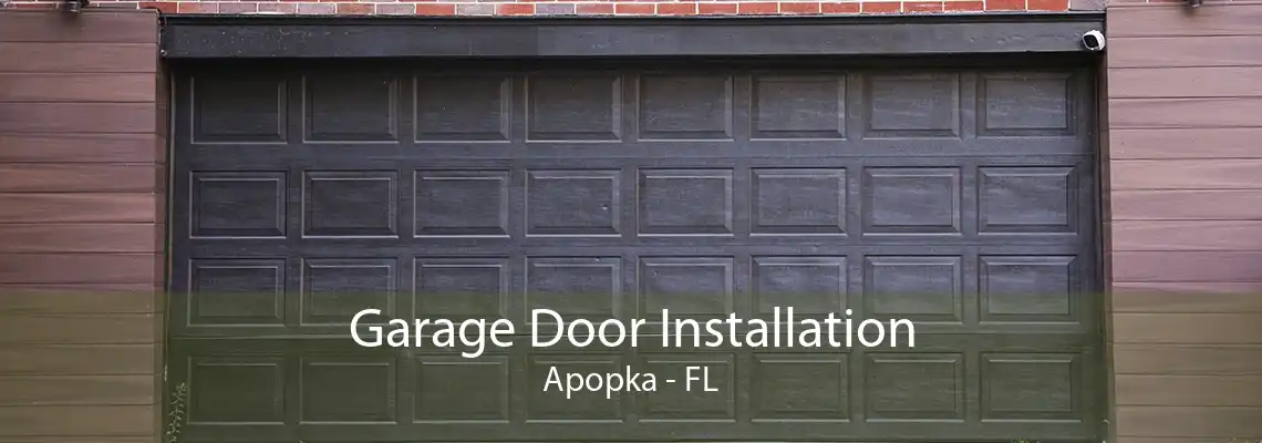 Garage Door Installation Apopka - FL