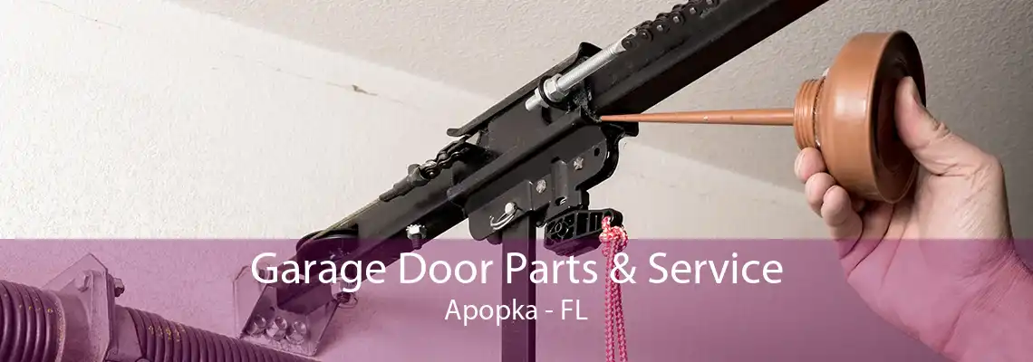 Garage Door Parts & Service Apopka - FL