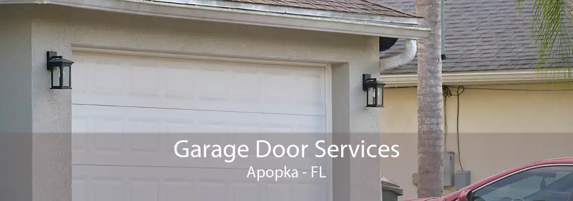 Garage Door Services Apopka - FL