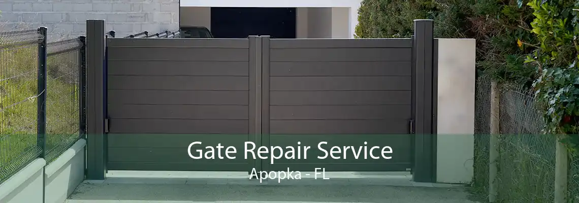Gate Repair Service Apopka - FL