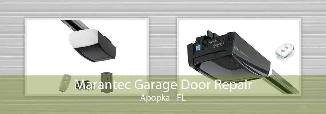 Marantec Garage Door Repair Apopka - FL