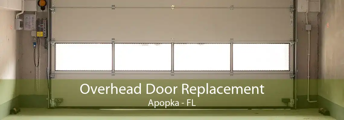 Overhead Door Replacement Apopka - FL