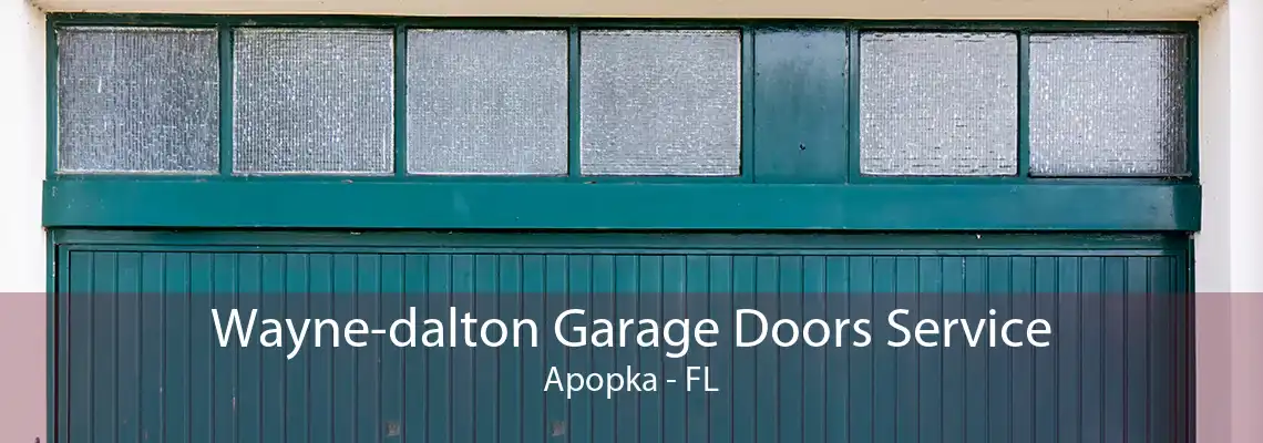 Wayne-dalton Garage Doors Service Apopka - FL