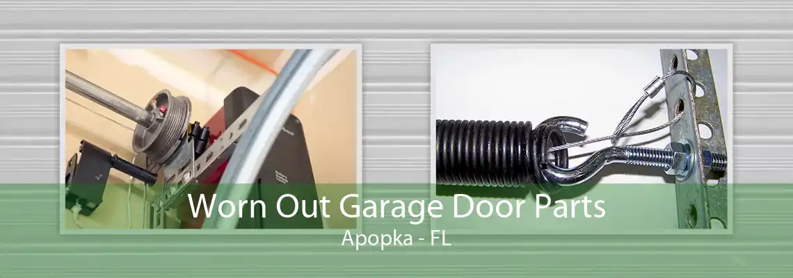 Worn Out Garage Door Parts Apopka - FL